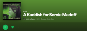 screenshot spotlighting the SPOTIFY album A KADDISH FOR BERNIE MADOFF