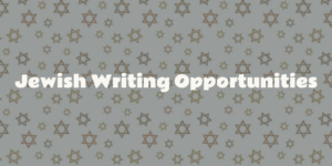 Against a background of gold Stars of David, the words "Jewish Writing Opportunities" appear.