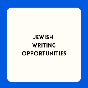 graphic announcing Jewish Writing Opportunities