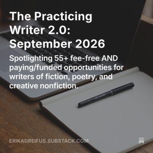 Announcing the September newsletter, spotlighting 55+ fee-free and paying/funded opportunities for writers of fiction, poetry, and creative nonfiction.